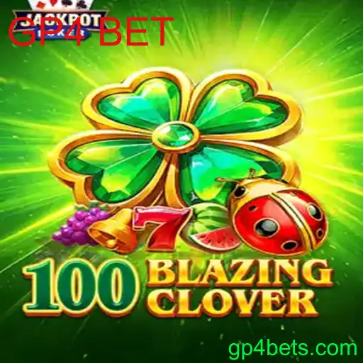 Tudo Sobre o Jogo 100BlazingClover e a Popularidade do GP4 BET